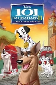 101 Dalmatians II: Patch’s London Adventure (2003)