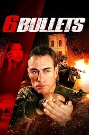 6 Bullets (2012)