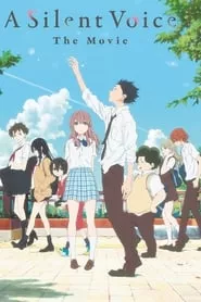 A Silent Voice: The Movie (2016)