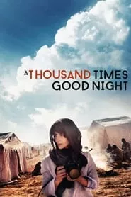 A Thousand Times Good Night (2013)