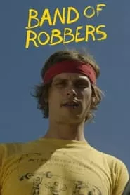 Band of Robbers (2016)