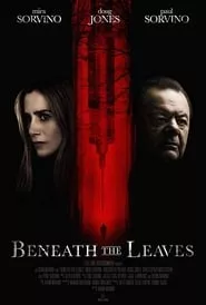 Beneath The Leaves (2019)