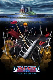 Bleach the Movie: Fade to Black (2008)