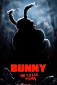 Bunny the Killer Thing (2015)