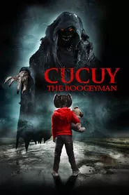 Cucuy: The Boogeyman (2018)