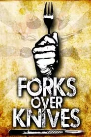 Forks Over Knives (2011)