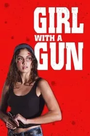 Girl With a Gun (2023)