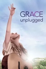 Grace Unplugged (2013)