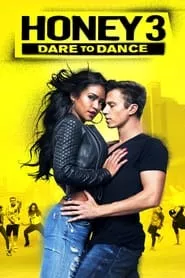 Honey 3: Dare to Dance (2016)