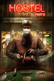 Hostel: Part III (2011)