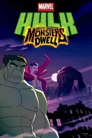 Hulk: Where Monsters Dwell (2016)