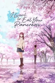 I Want to Eat Your Pancreas (2018)