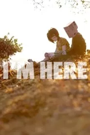 I’m Here (2010)