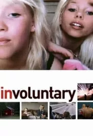 Involuntary (2008)