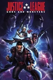 Justice League: Gods and Monsters (2015)