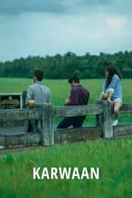 Karwaan (2018)