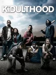 Kidulthood (2006)