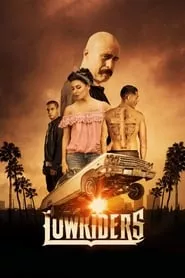 Lowriders (2017)