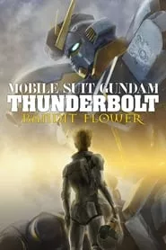 Mobile Suit Gundam Thunderbolt: Bandit Flower (2017)