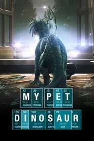 My Pet Dinosaur (2017)