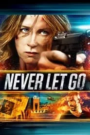 Never Let Go (2015)