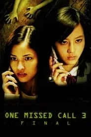 One Missed Call 3: Final (2006)