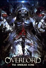 Overlord: The Undead King (2017)