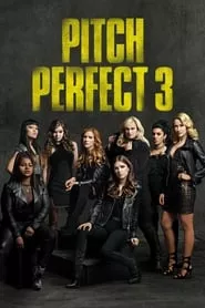 Pitch Perfect 3 (2017)