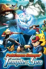 Pokémon Ranger and the Temple of the Sea (2006)