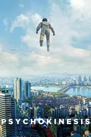 Psychokinesis (2018)