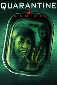 Quarantine 2: Terminal (2011)