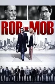 Rob the Mob (2014)