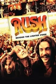 Rush: Beyond The Lighted Stage (2010)