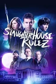 Slaughterhouse Rulez (2018)