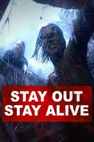 Stay Out Stay Alive (2019)