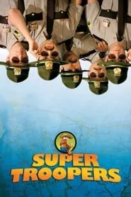 Super Troopers (2001)