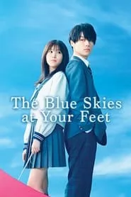 The Blue Skies at Your Feet (2022)