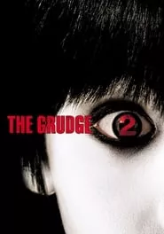 The Grudge 2 (2006)