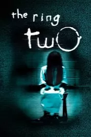 The Ring Two (2005)