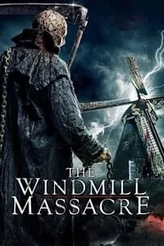 The Windmill Massacre (2016)