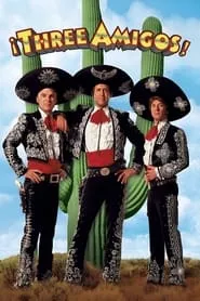 ¡Three Amigos! (1986)