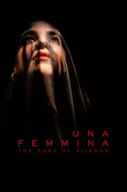 Una Femmina: The Code of Silence (2022)