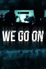 We Go On (2016)