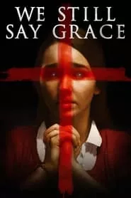 We Still Say Grace (2020)