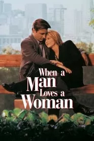 When a Man Loves a Woman (1994)