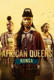 African Queens: Njinga (2023) Season 1