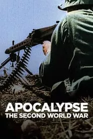 Apocalypse: The Second World War (2009) Season 1