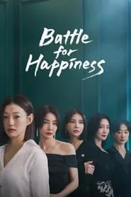 Battle for Happiness (2023) Season 2