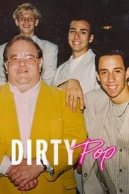 Dirty Pop: The Boy Band Scam (2024) Season 1