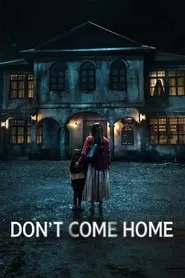 Don’t Come Home (2024) Season 1